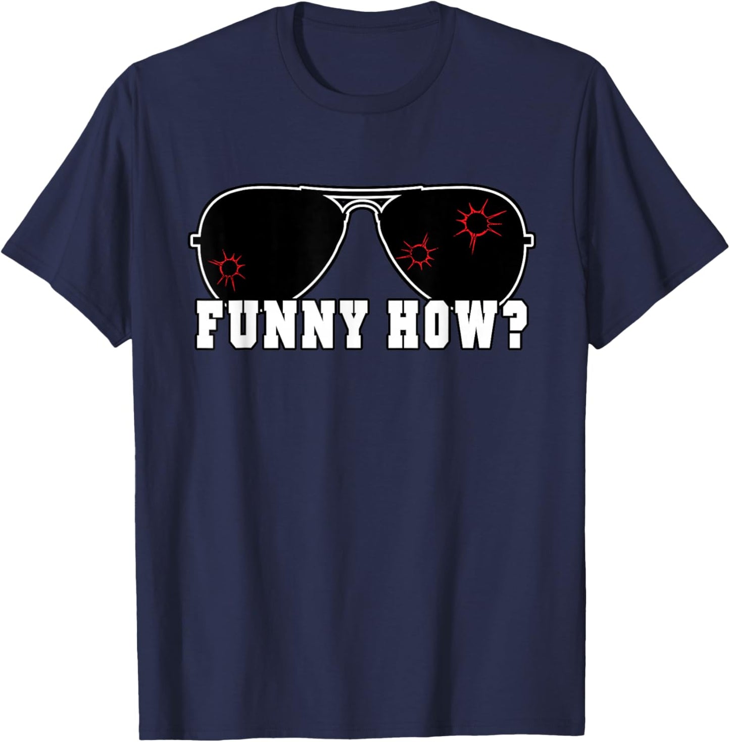 Funny How Goodfellas Humor T-Shirt - T-Shirt | Navy