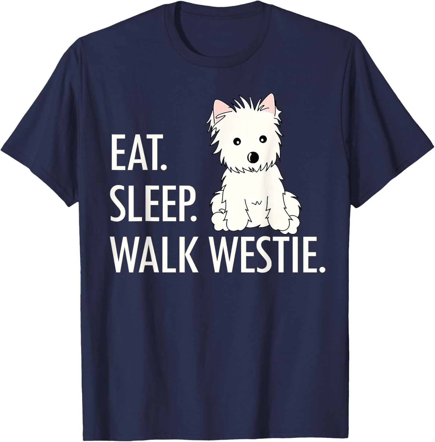 Eat Sleep Walk Westie T-Shirt - T-Shirt | Navy