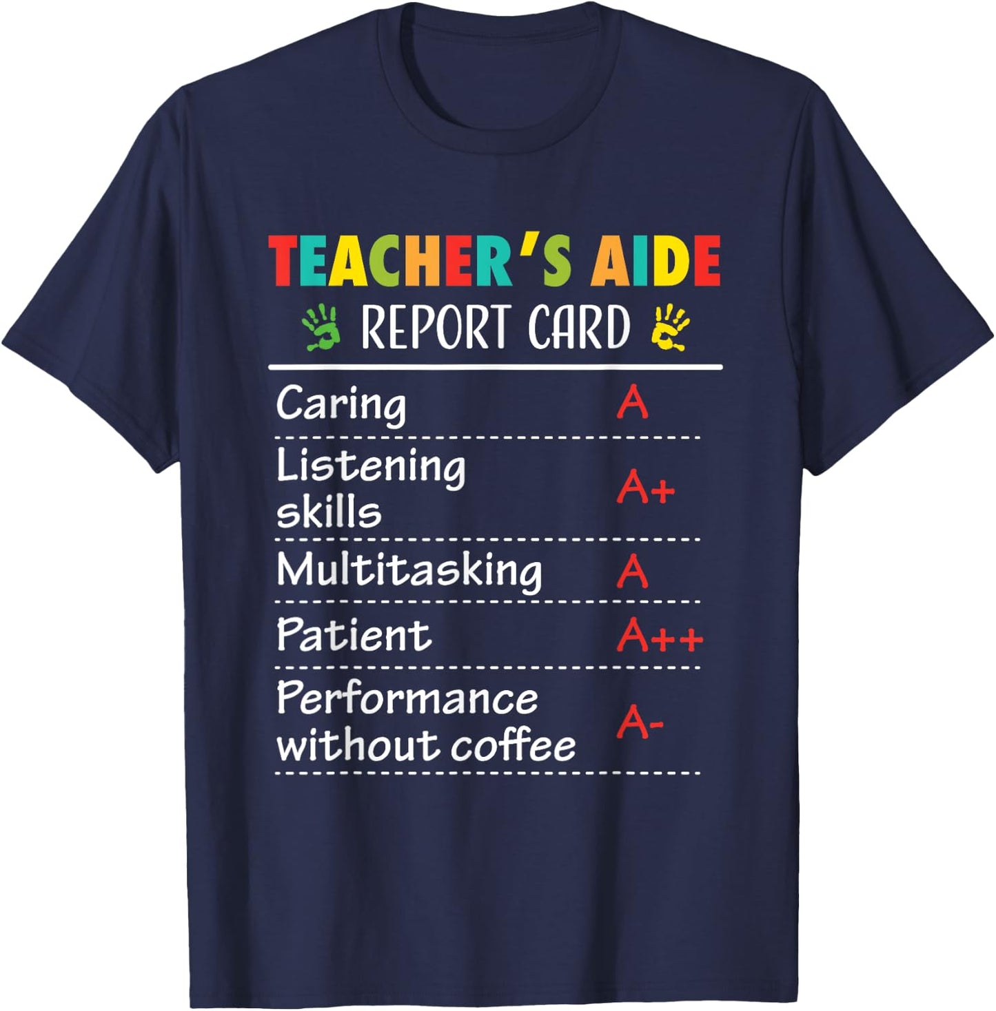 Teacher Aide Appreciation Funny Report Women T-Shirt - T-Shirt | Navy