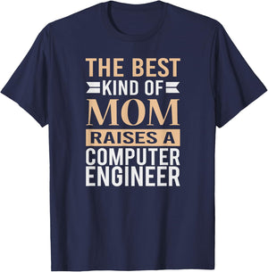 The Best Kind Of Mom Raises A Computer Engineer T Shirt Mom T-Shirt - T-Shirt | Navy