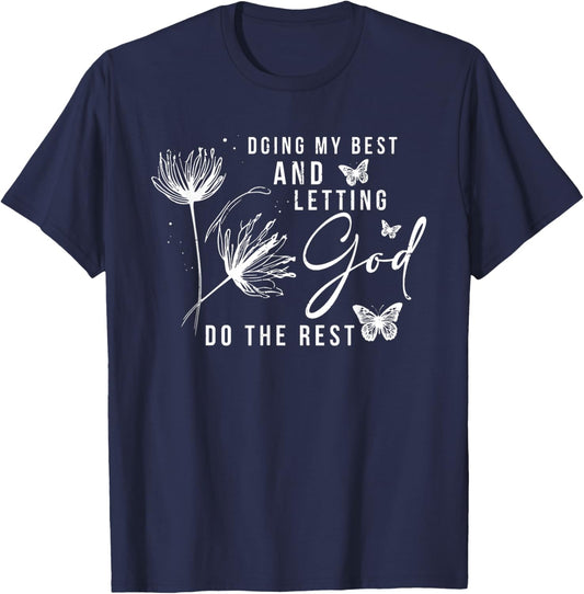 Doing My Best And Letting God Do The Rest, Bible Quote T-Shirt - T-Shirt | Navy