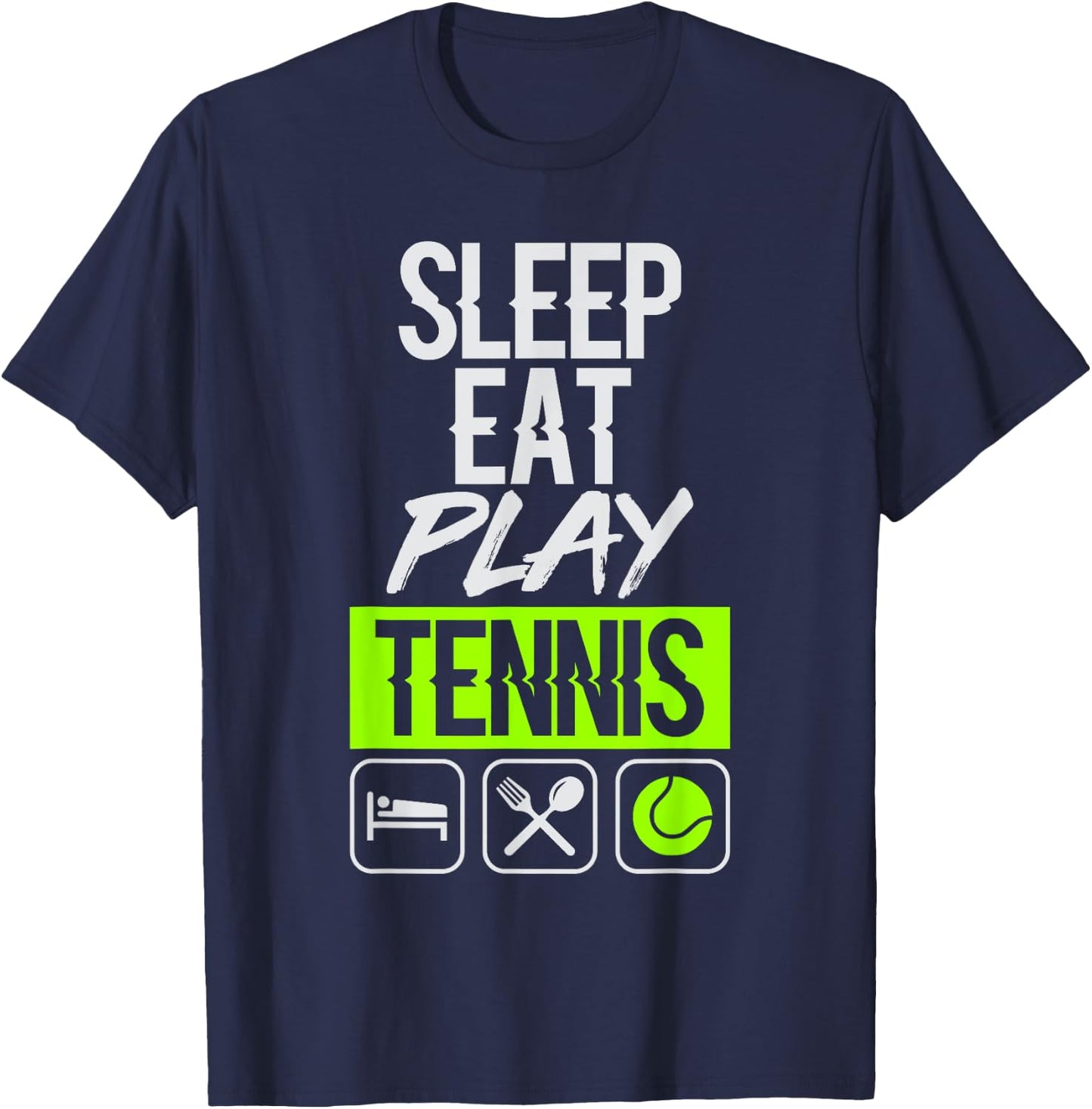 Sleep Eat Play Tennis Sports T-Shirt - T-Shirt | Navy