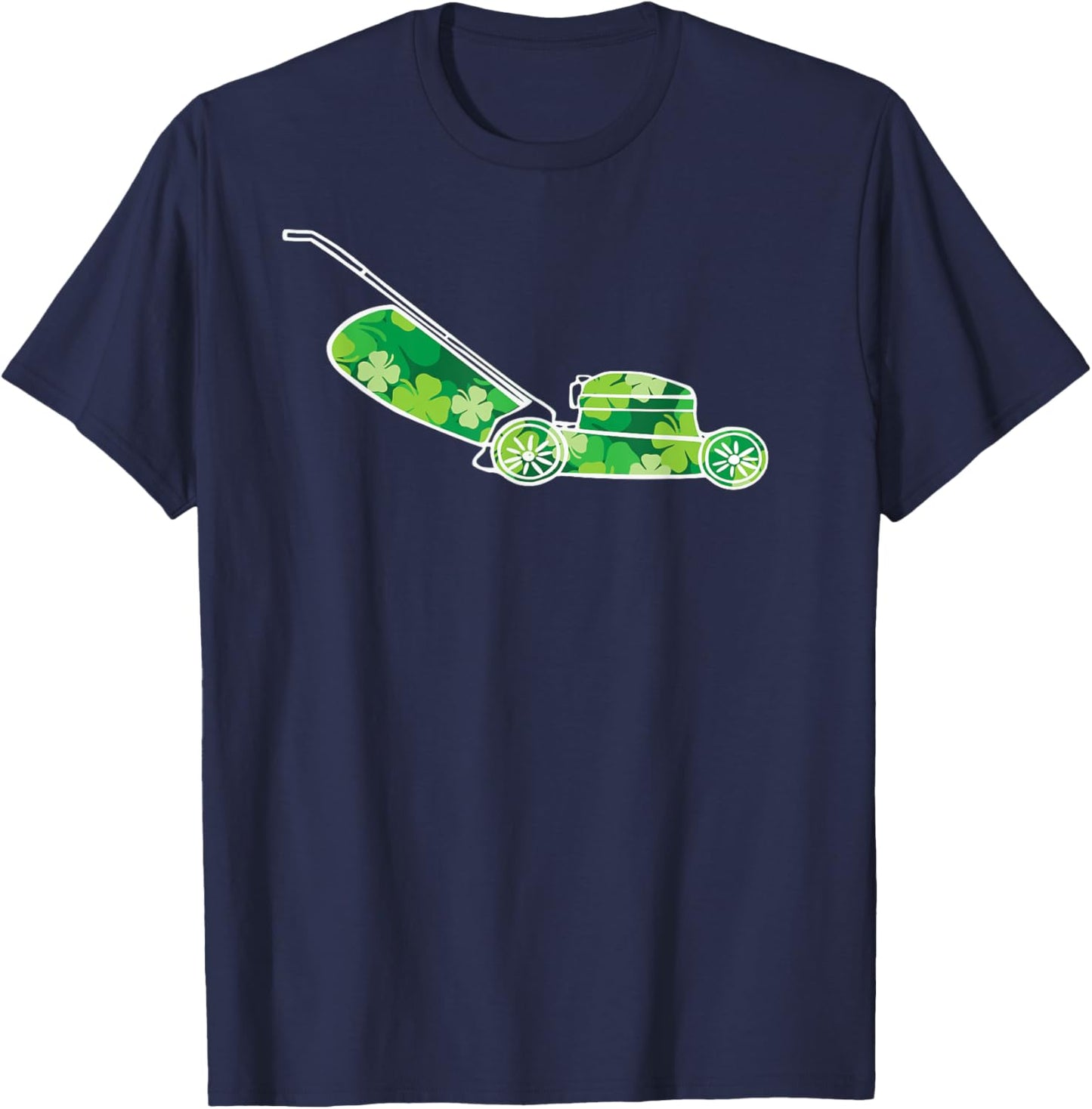 Funny St Patrick's Day Shamrock Lawn Mower Grass Mowing Dad T-Shirt - T-Shirt | Navy