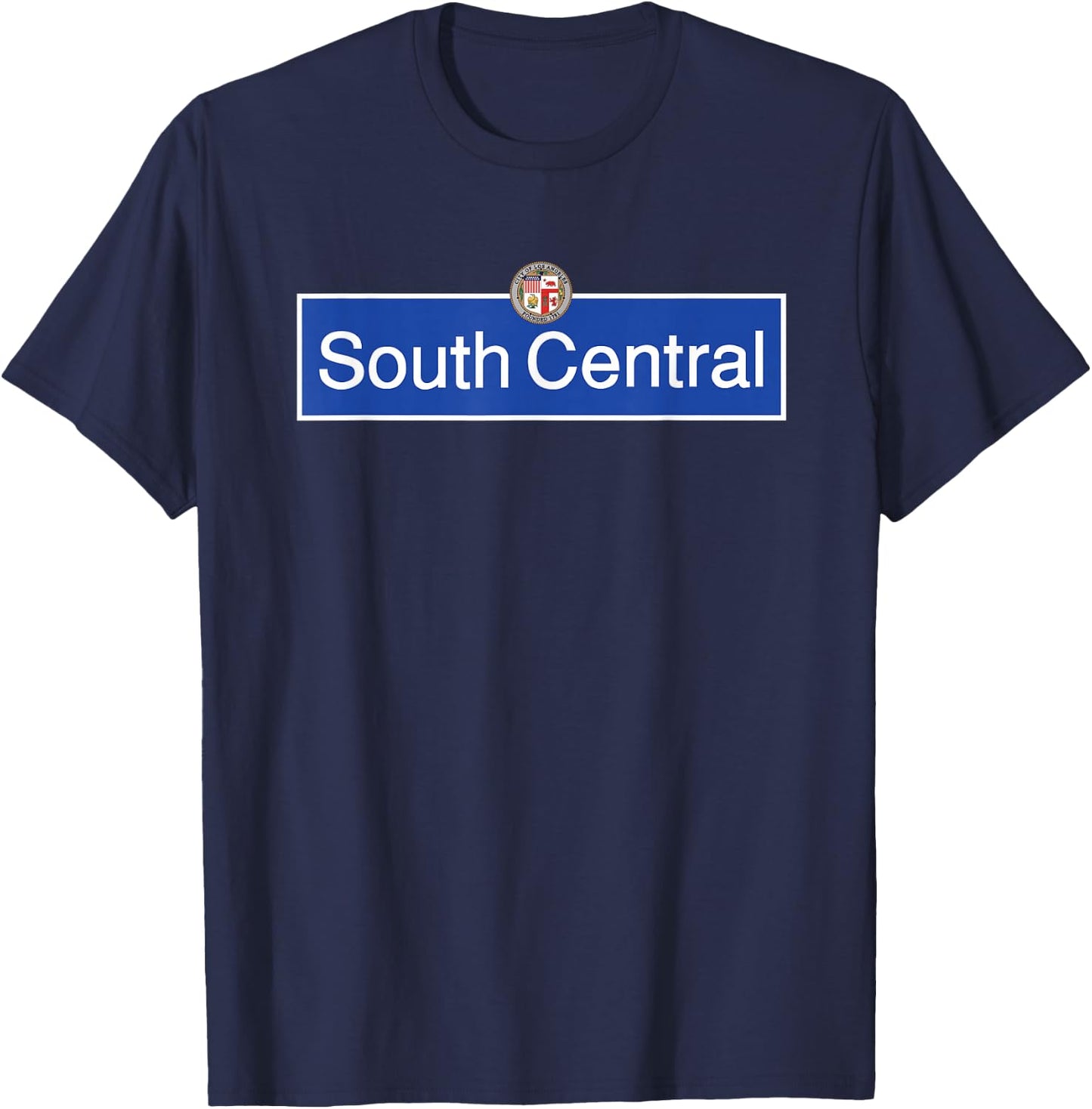 South Central Los Angeles Street LA Slauson Crenshaw 323 LA T-Shirt - T-Shirt | Navy