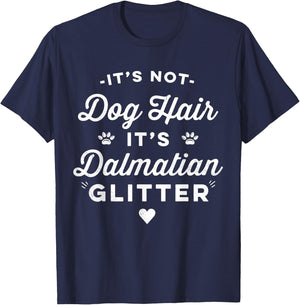 Funny It's Not Dog Hair It's Dalmatian Glitter Women Kids T-Shirt - T-Shirt | Navy