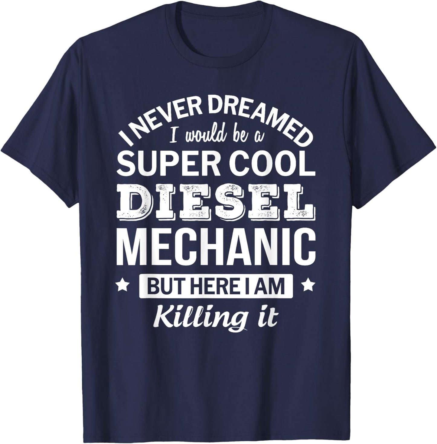 Funny Diesel Mechanic Gift T-Shirt - T-Shirt | Navy