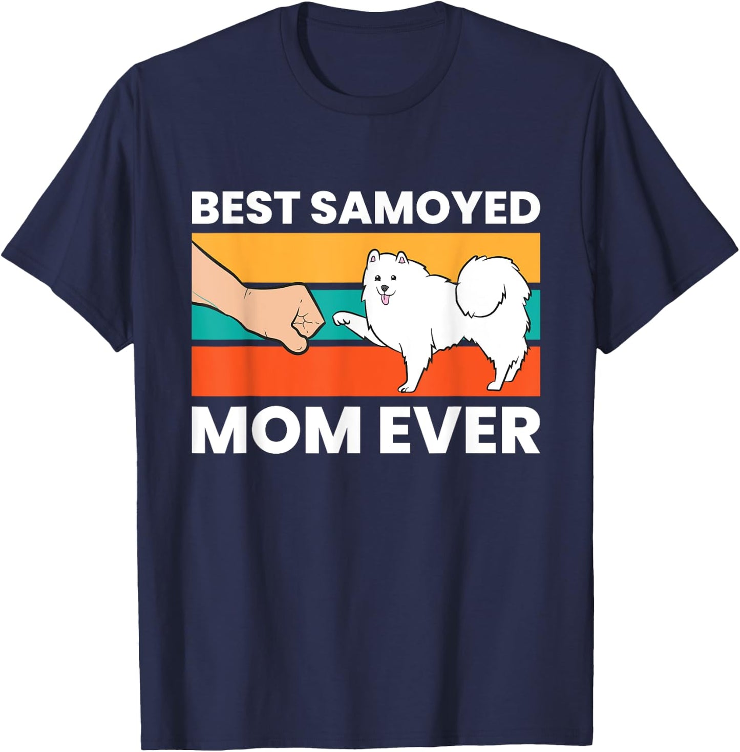 Best Samoyed Mom Ever T-Shirt - T-Shirt | Navy