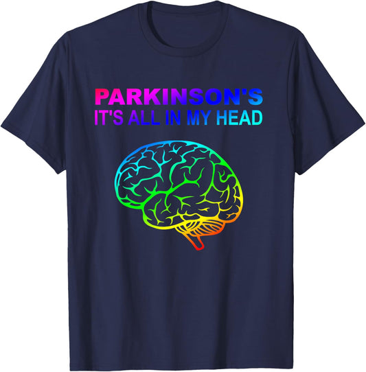 Parkinson's It's All In My Head Funny T-Shirt - T-Shirt | Navy