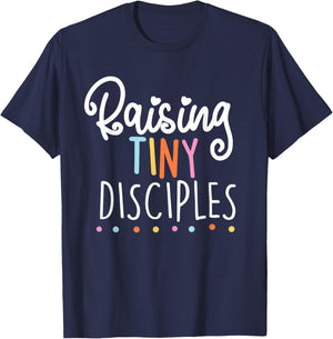 raising tiny disciples cute religious Gift T-Shirt - T-Shirt | Navy