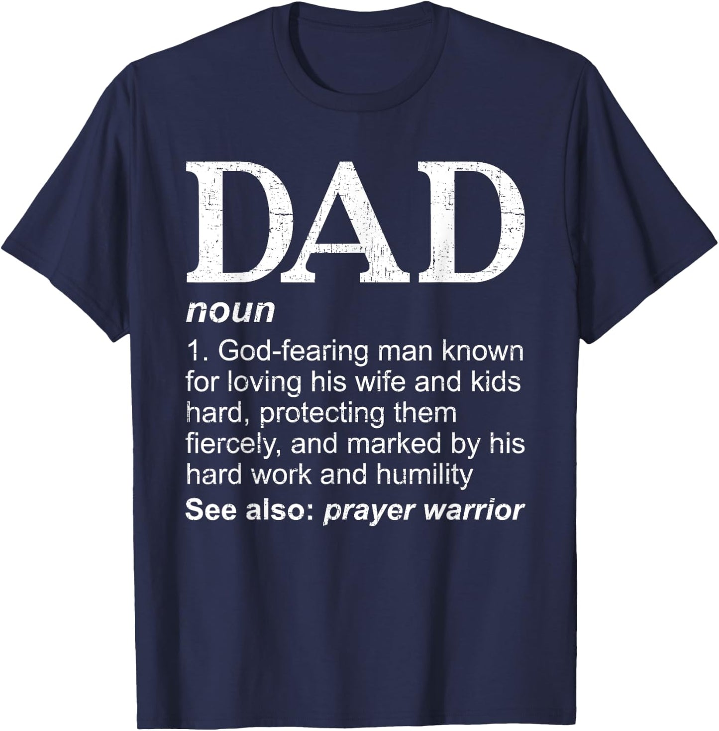 DAD Definition Father's Day Daddy Christian Dad T-Shirt - T-Shirt | Navy