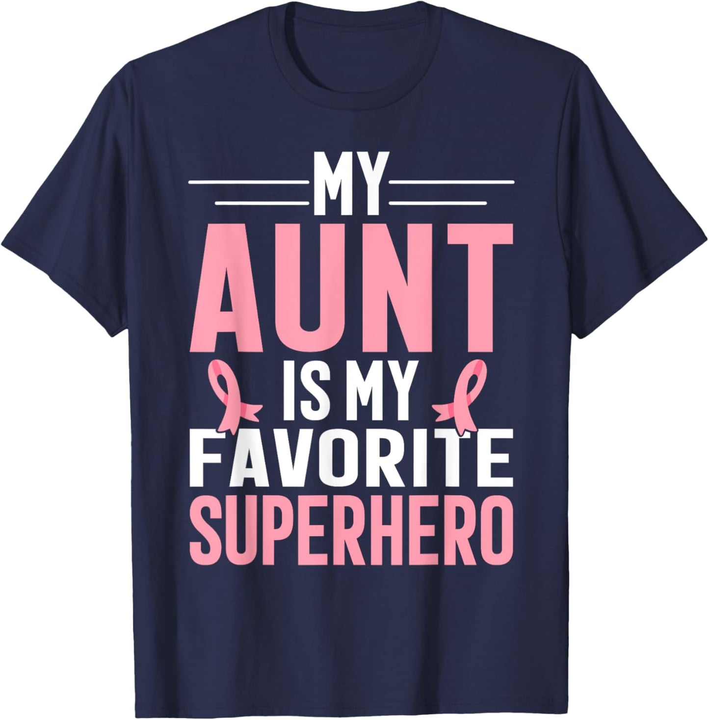 My Auntie Breast Cancer Awareness Design For Aunt Support T-Shirt - T-Shirt | Navy