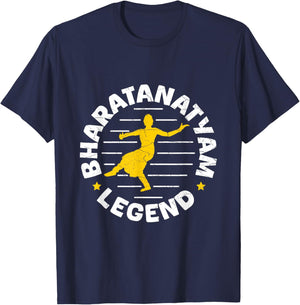 Bharatanatyam Legend Quote for a Bharatanatyam dancer T-Shirt - T-Shirt | Navy