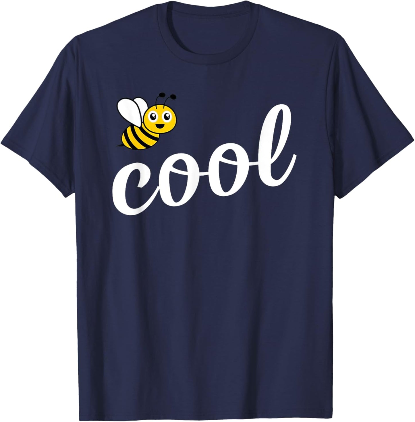 Be Cool Cute Bee Men Women Girl Boy Kids Toddler Bee Lover T-Shirt - T-Shirt | Navy