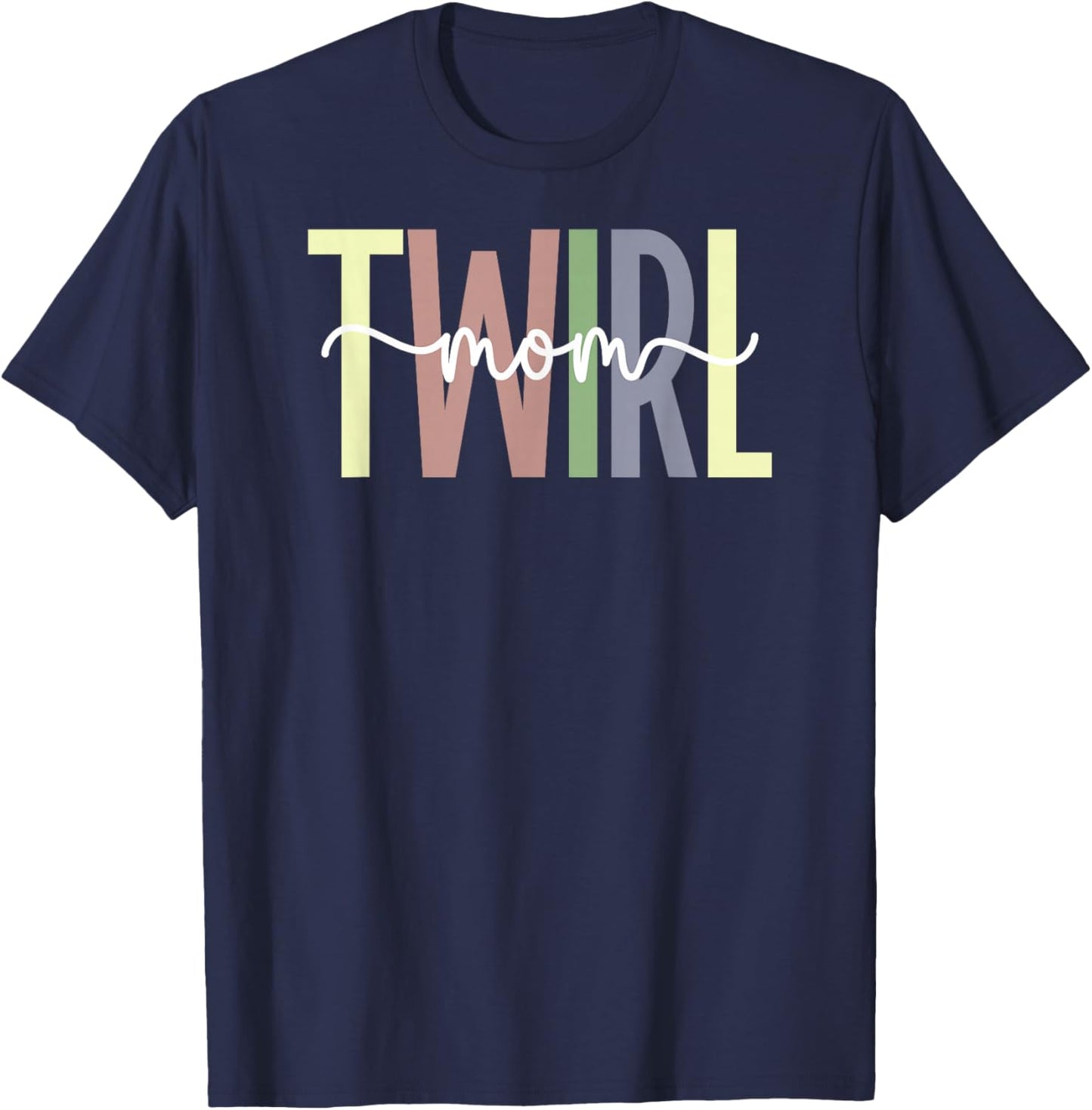 Baton Twirl Mom Of A Baton Twirler Baton Twirling Mom T-Shirt - T-Shirt | Navy
