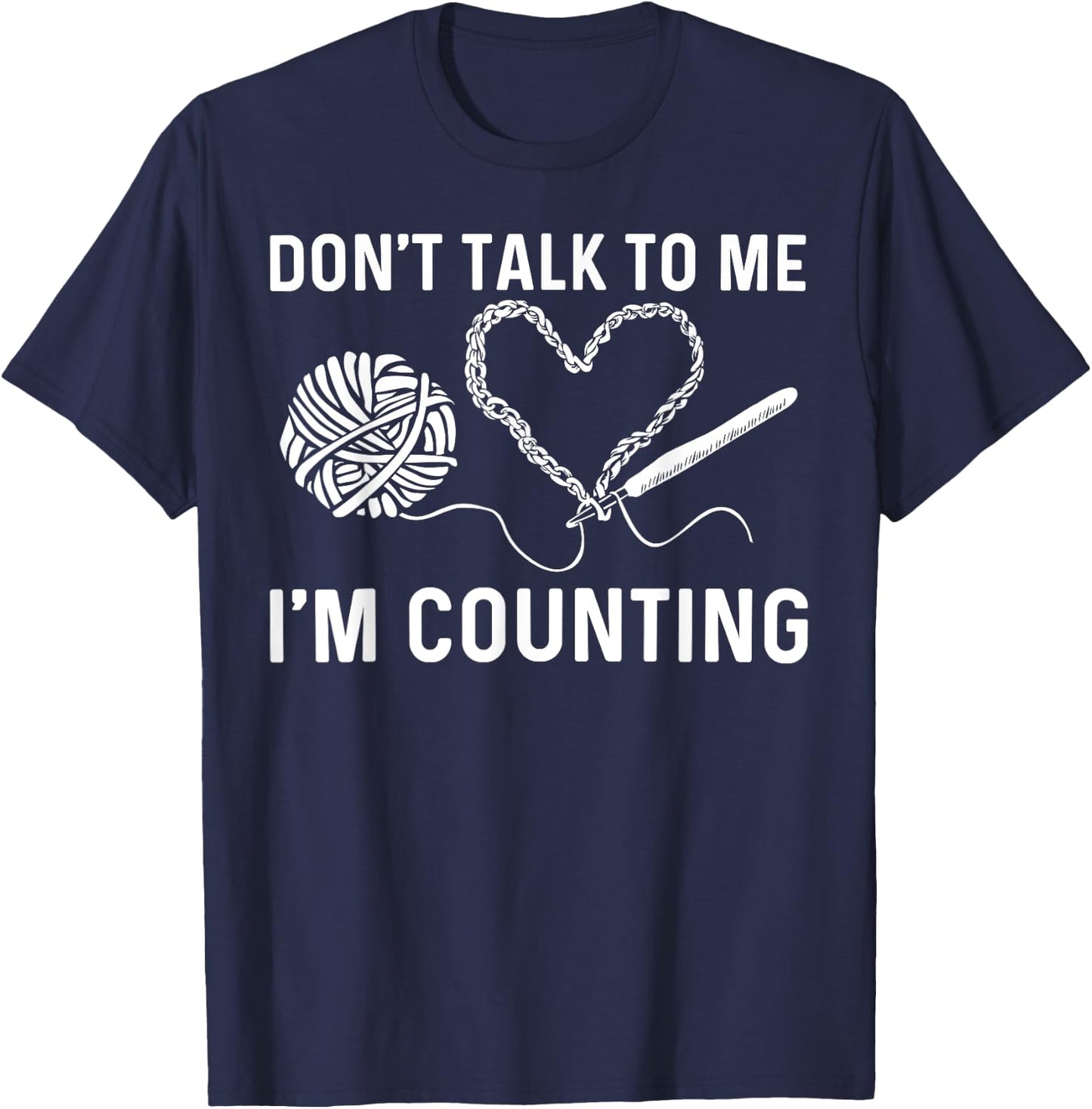 Funny Crocheting Art Women Crocheter Crochet Lover T-Shirt - T-Shirt | Navy
