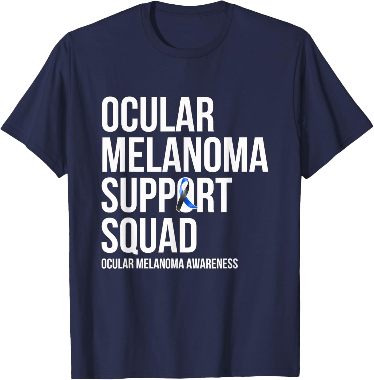 Ocular Melanoma Support Squad - Eye Cancer Awareness T-Shirt - T-Shirt | Navy