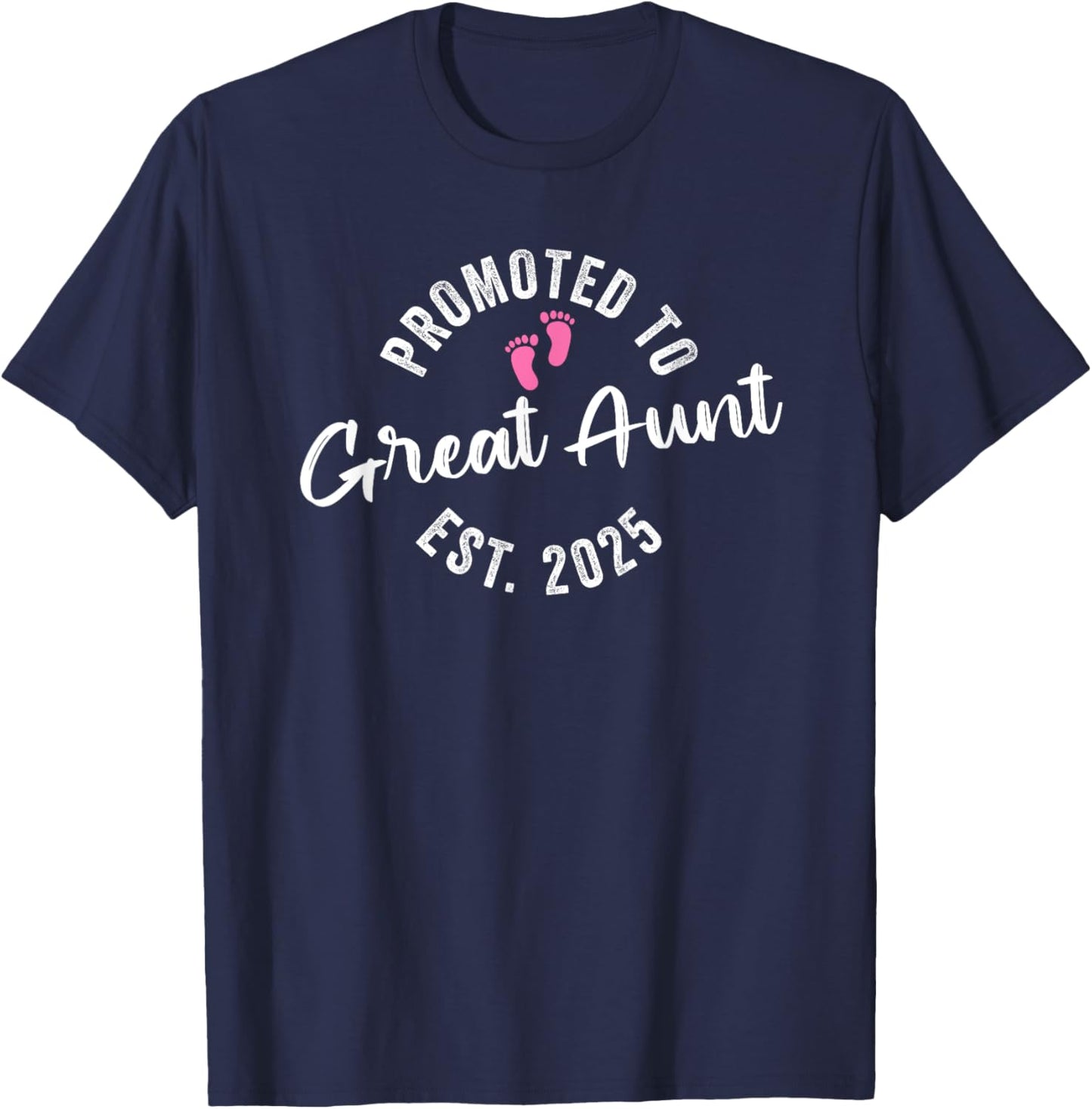 Promoted To Great Aunt 2025 T-Shirt - T-Shirt | Navy