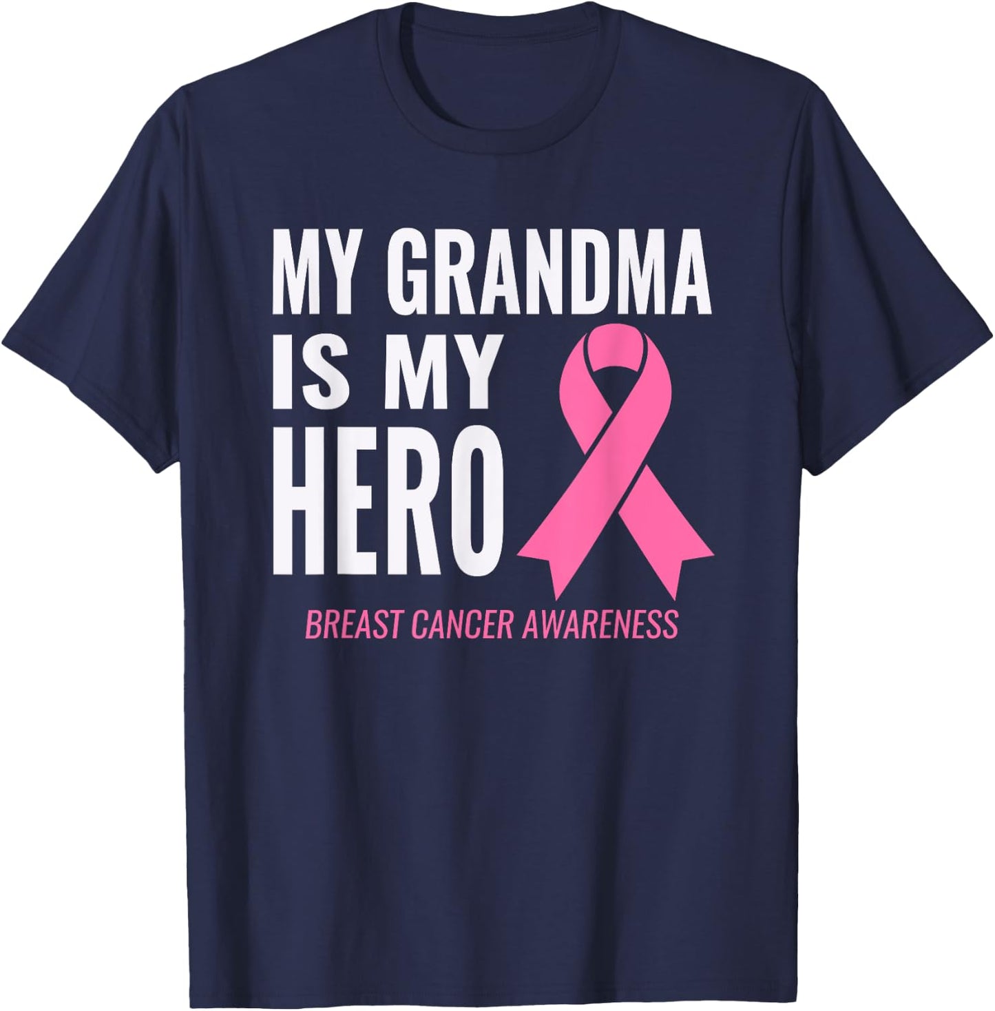 My Grandma is my Hero Shirt - Breast Cancer Support T-Shirt - T-Shirt | Navy