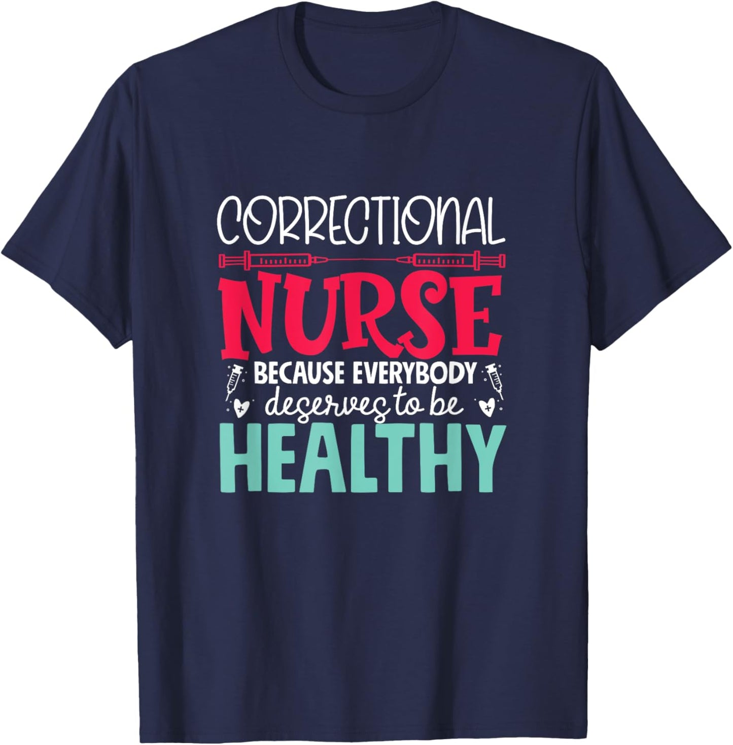 Correctional Nurse - Prison Nursing Design -Adults Black Short Sleeve Small T-Shirt - T-Shirt | Navy