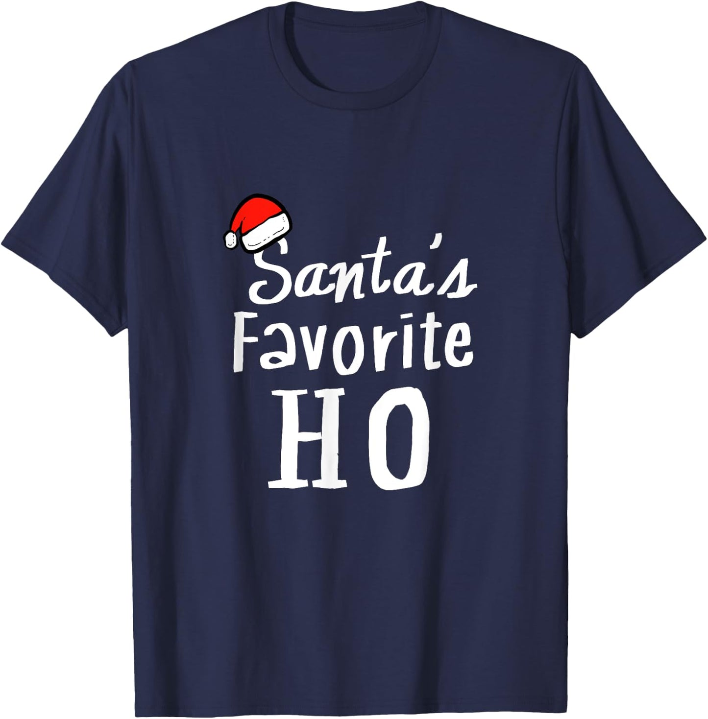 Favorite Ho Funny and Santa Fan T-Shirt - T-Shirt | Navy