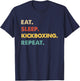 Eat Sleep Kickboxing Repeat Funny Kickboxing Lover T-Shirt - T-Shirt | Navy