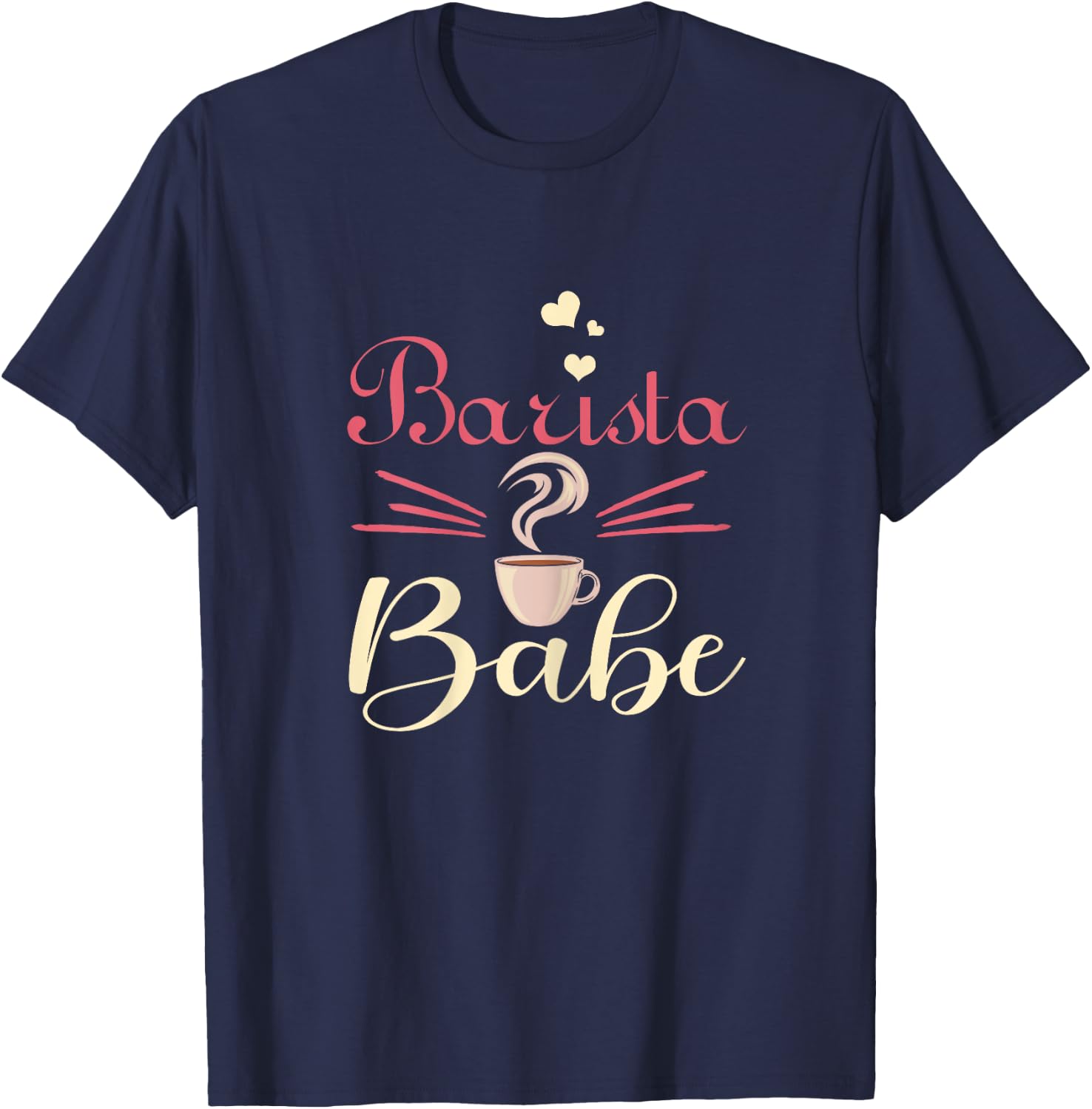 Barista Babe Coffemaker Coffee Lover Barista Gift T-Shirt - T-Shirt | Navy