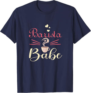 Barista Babe Coffemaker Coffee Lover Barista Gift T-Shirt - T-Shirt | Navy