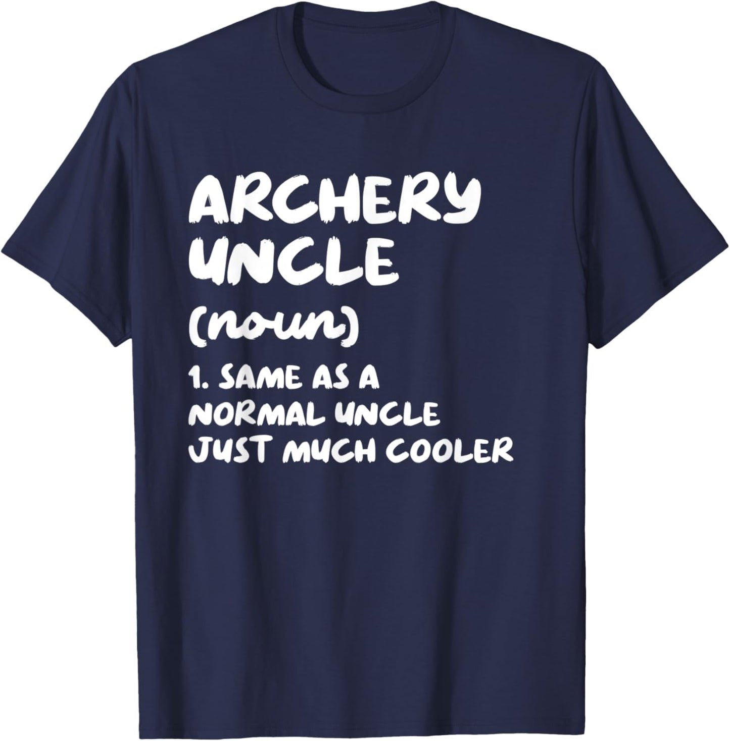 Archery Uncle Definition Funny Sports T-Shirt - T-Shirt | Navy