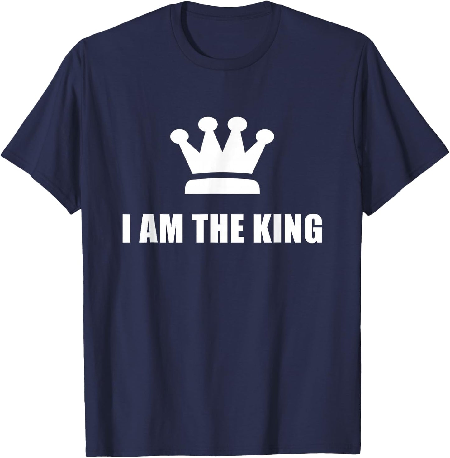I am the King T-Shirt - T-Shirt | Navy