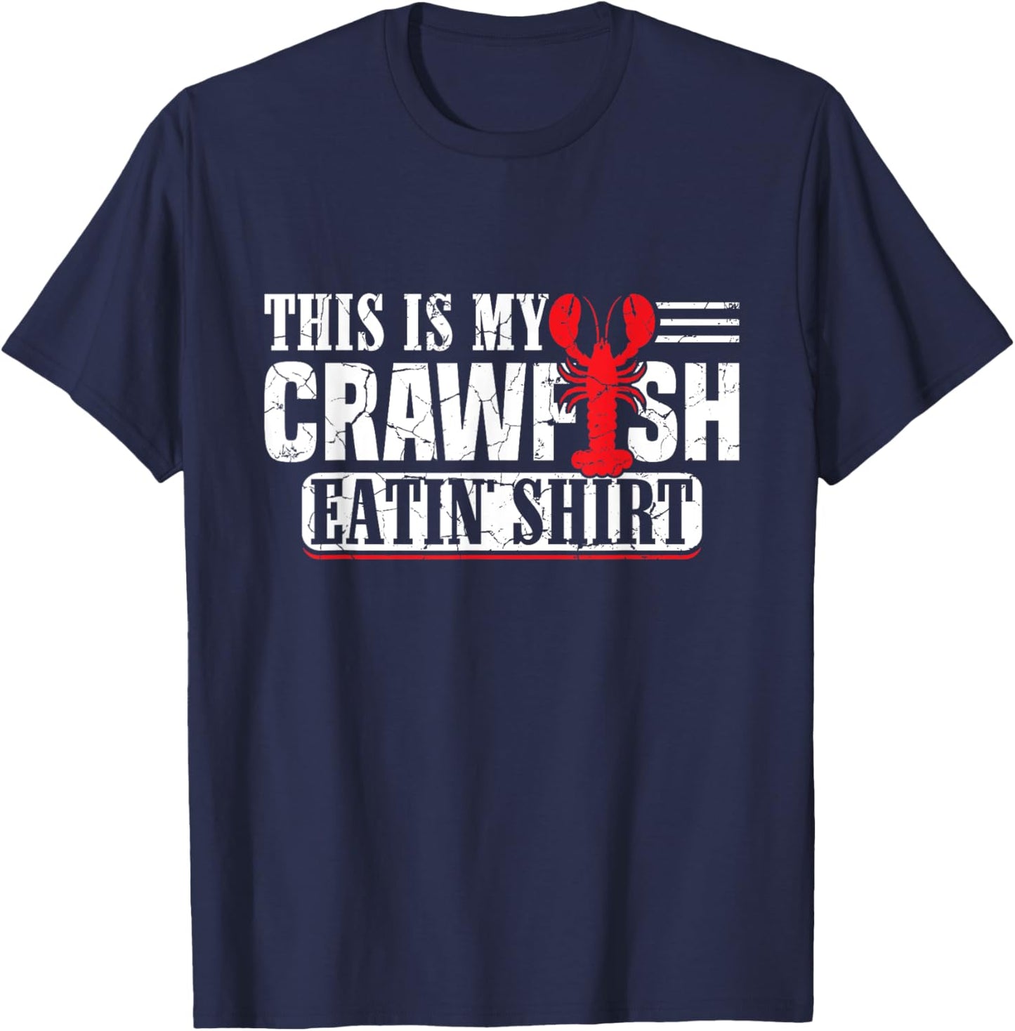 This Is My Crawfish Eating Shirt Crayfish Cajun Festival T-Shirt - T-Shirt | Navy