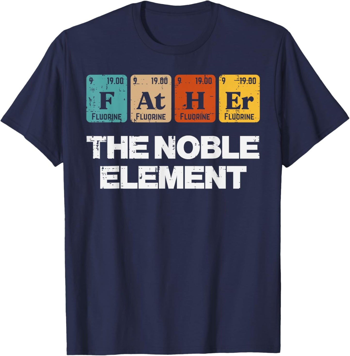 Fathers Day Father Noble Element Periodic Science Dad Papa T-Shirt - T-Shirt | Navy