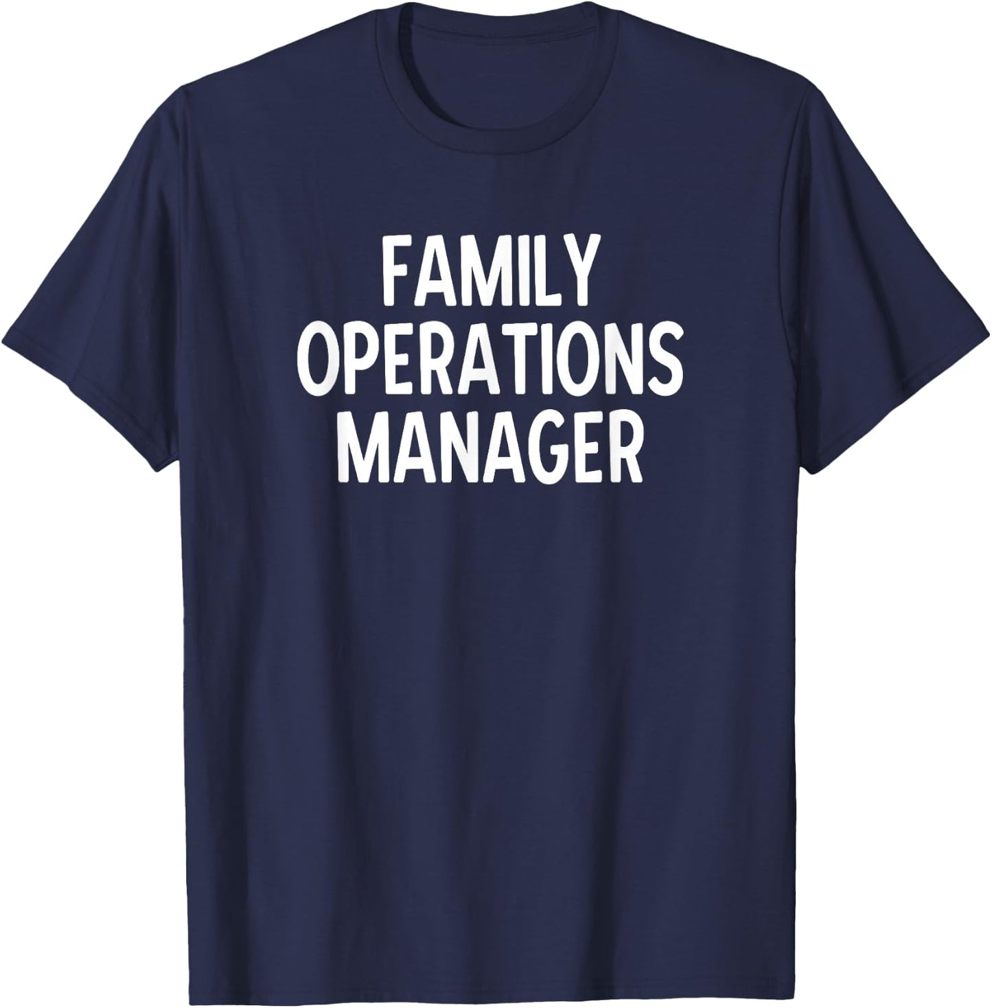 Delightfully Different World Funny Family Operations Manager T-Shirt - T-Shirt | Navy