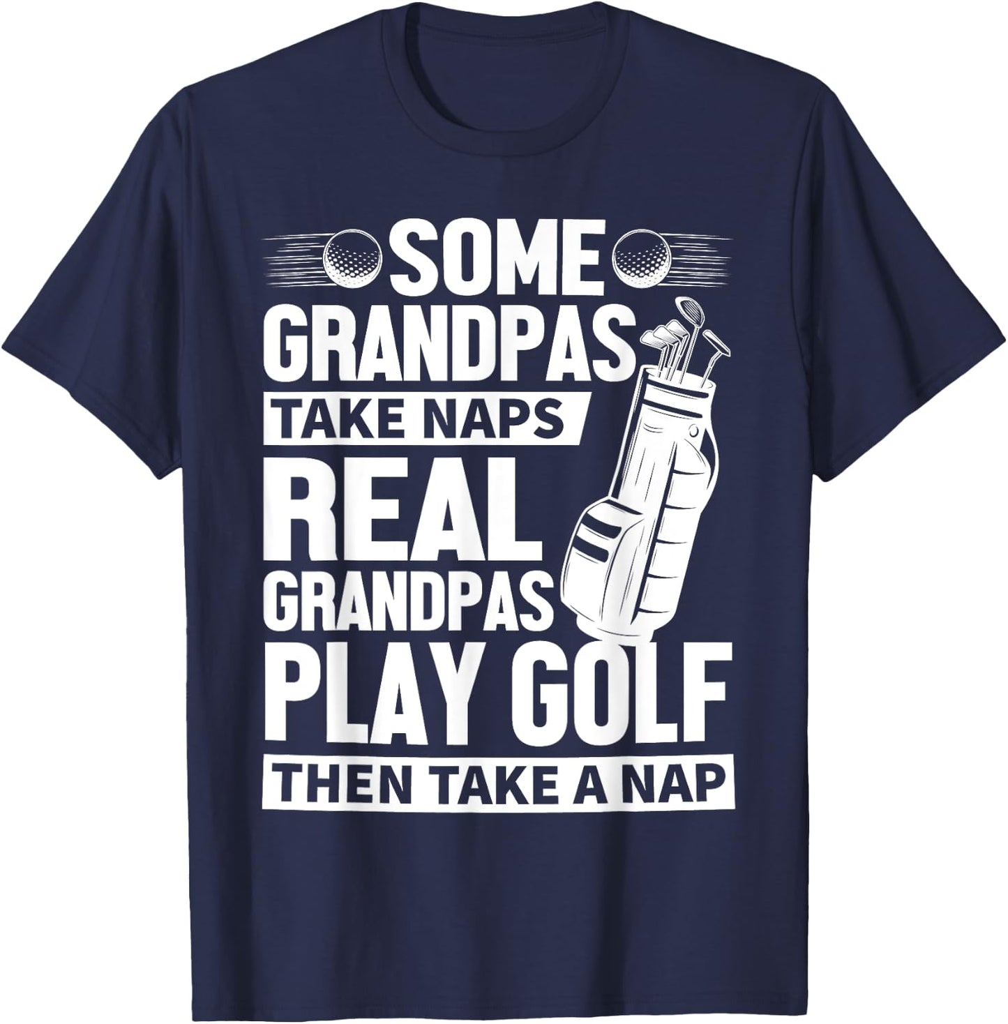 Real Grandpas Play Golf Funny Golf Grandpa Golfers Novelty T-Shirt - T-Shirt | Navy