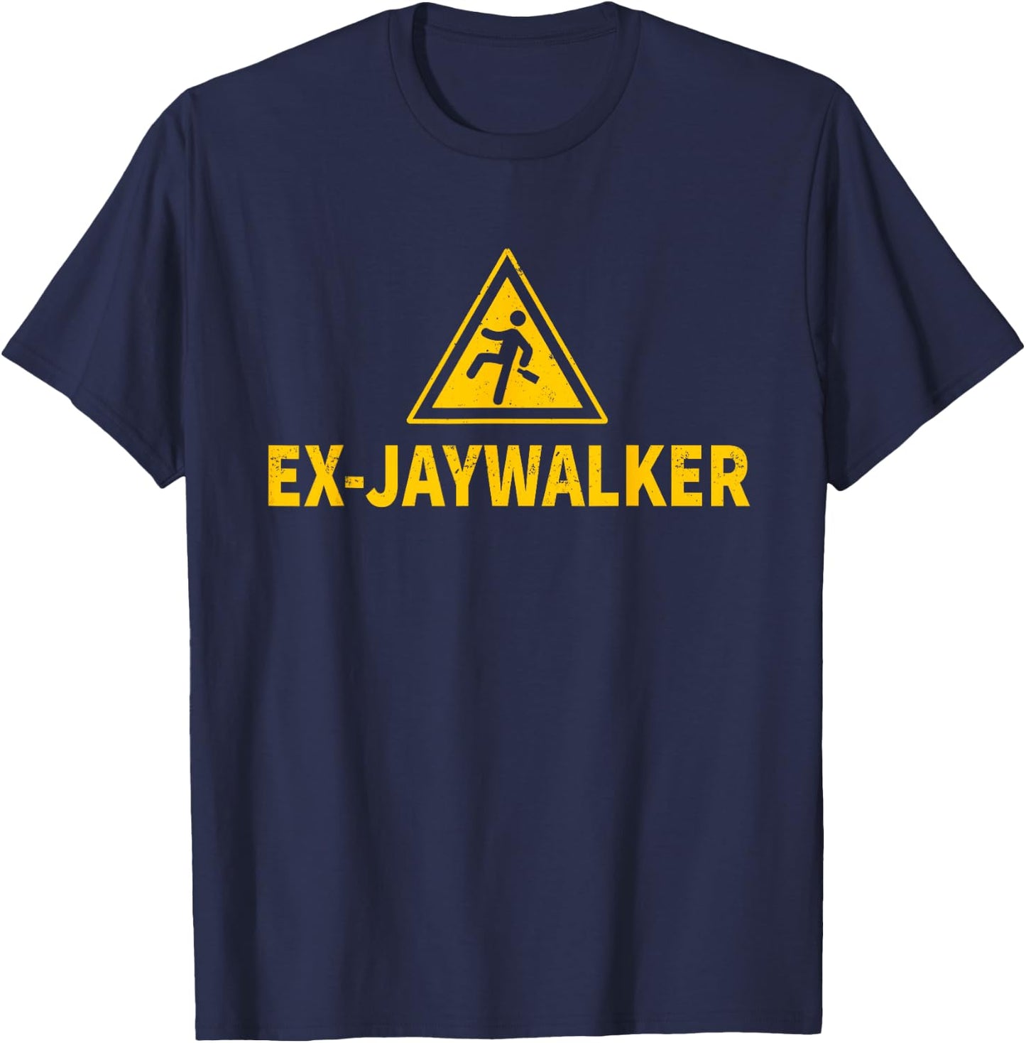 Sobriety Celebration Ex-Jaywalker T-Shirt - T-Shirt | Navy
