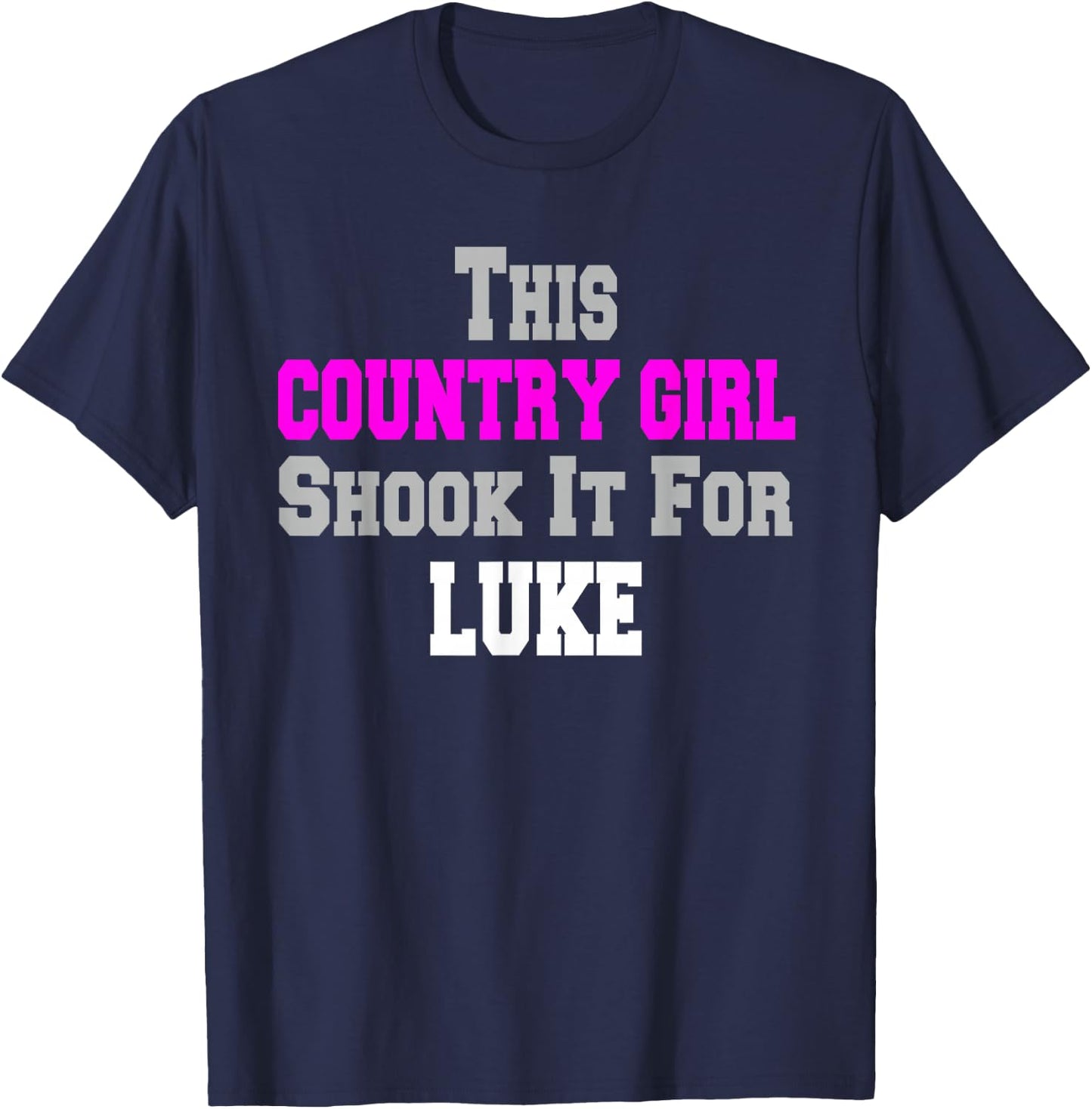 Country Girl Shook It For Luke Fun Music T-Shirt - T-Shirt | Navy