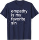 Cool Empathy Is My Favorite Sin T-Shirt - T-Shirt | Navy