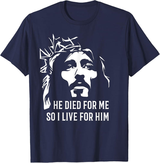 He died for me so I live Christian Easter T-Shirt - T-Shirt | Navy