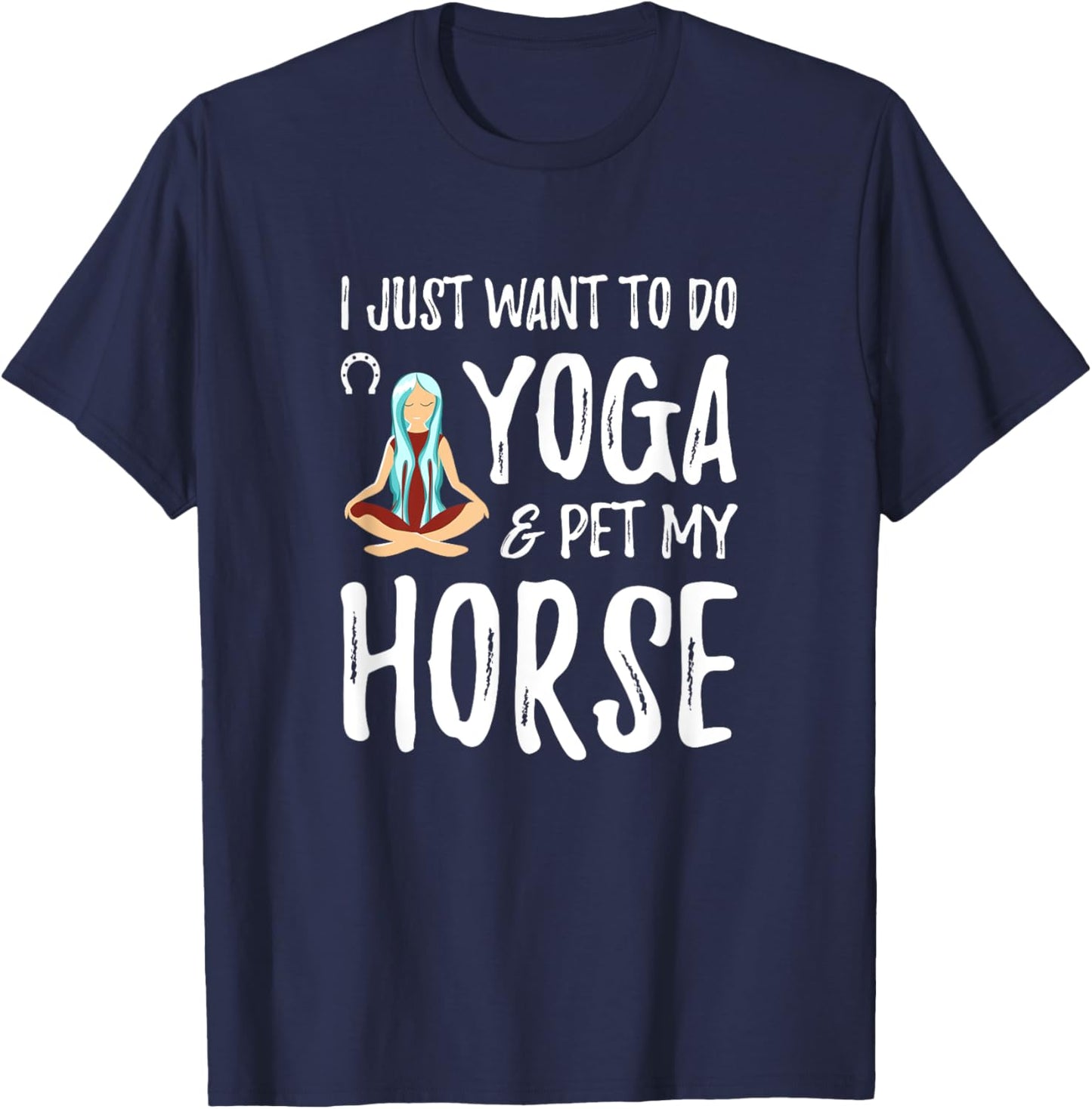 Yoga and Horse for Funny Horse Mom Gift T-Shirt - T-Shirt | Navy