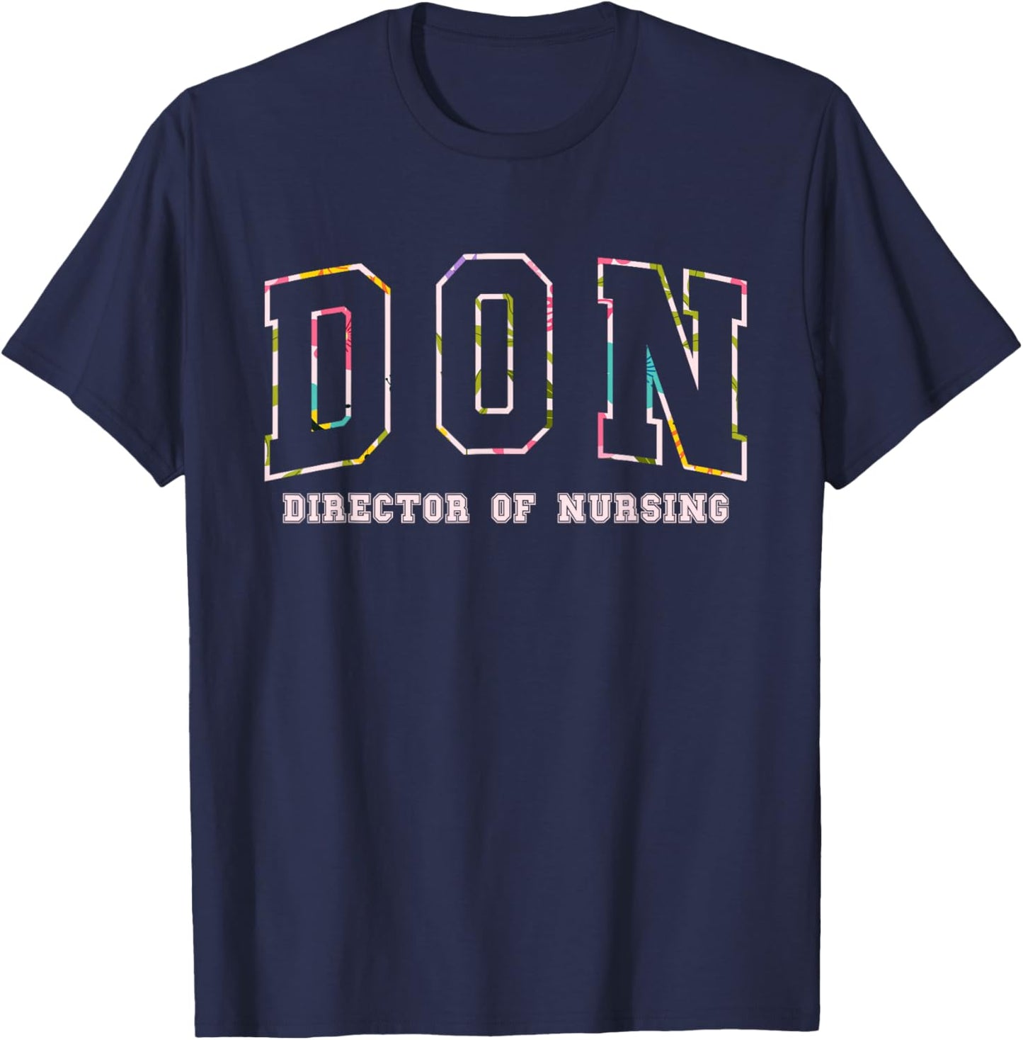 Nurse Director Of Nursing - Black, Adults, Short Sleeve, , Letter Print T-Shirt - T-Shirt | Navy