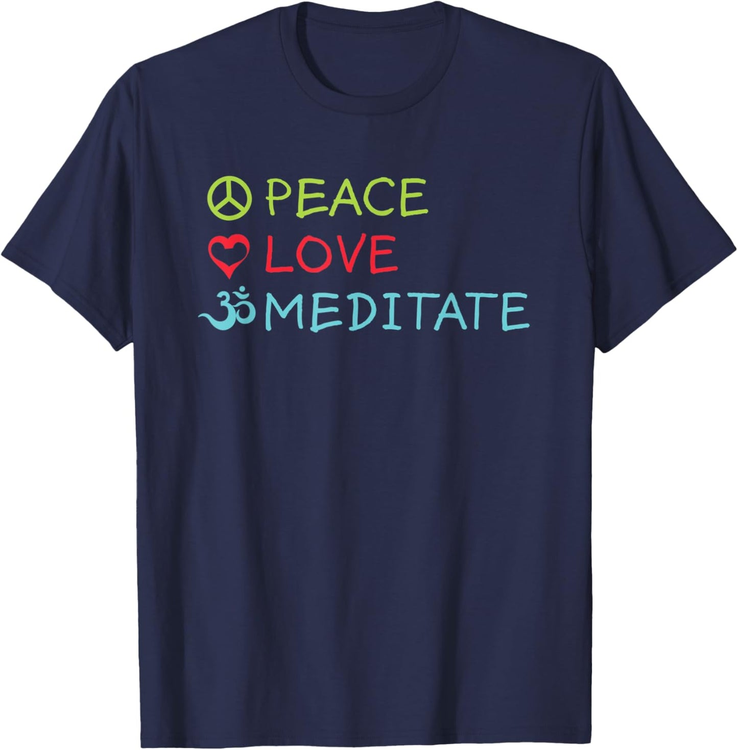 Peace Love Meditate - Mindfulness Zen Buddha Meditation Yoga T-Shirt - T-Shirt | Navy
