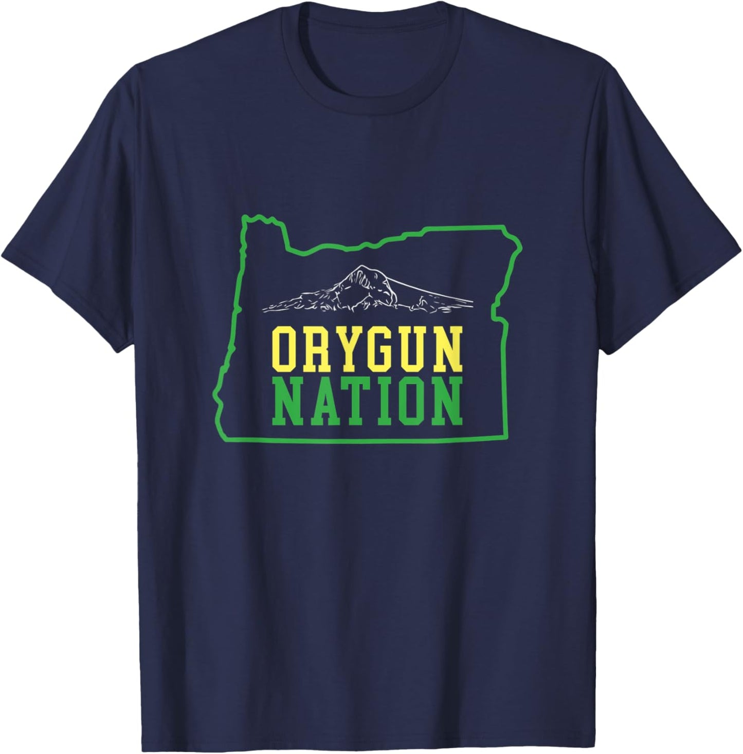 Orygun Nation, Oregon and Mt. Hood lovers apparel for all T-Shirt - T-Shirt | Navy