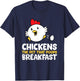 Chickens The Pet That Poops Breakfast T-Shirt - T-Shirt | Navy