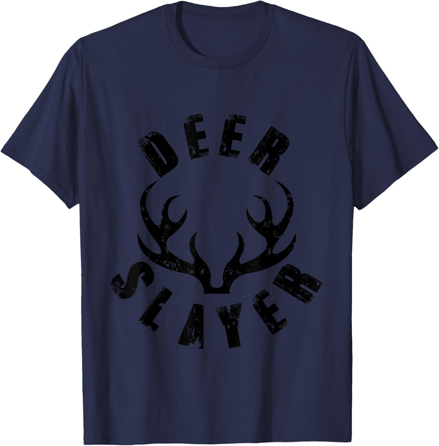 Deer Slayer Sport Hunter Buck Killer Hunting Season Gift T-Shirt - T-Shirt | Navy