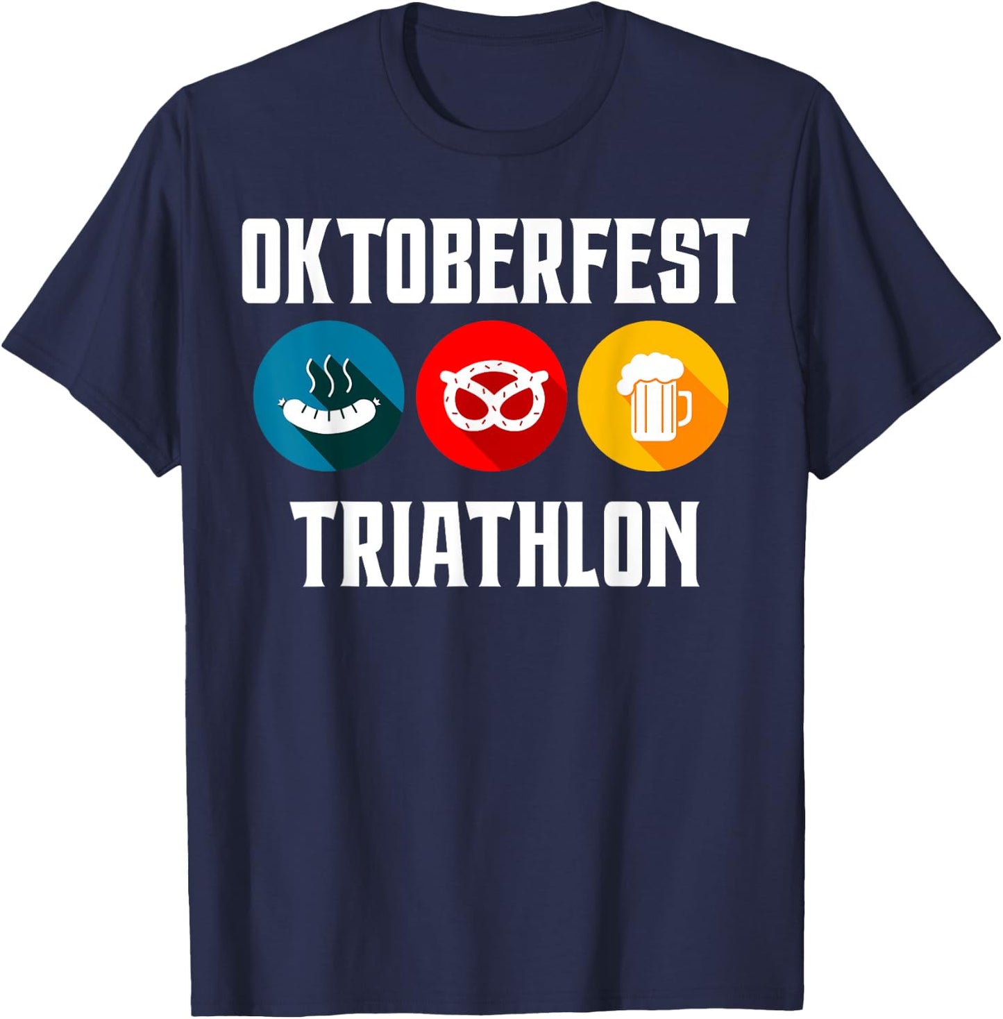 Oktoberfest Triathlon Funny Bavarian Beer Pretzels and Br T-Shirt - T-Shirt | Navy