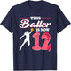 This Baller Is Now 12 Year Old Basketball 12th Birthday Girl T-Shirt - T-Shirt | Navy