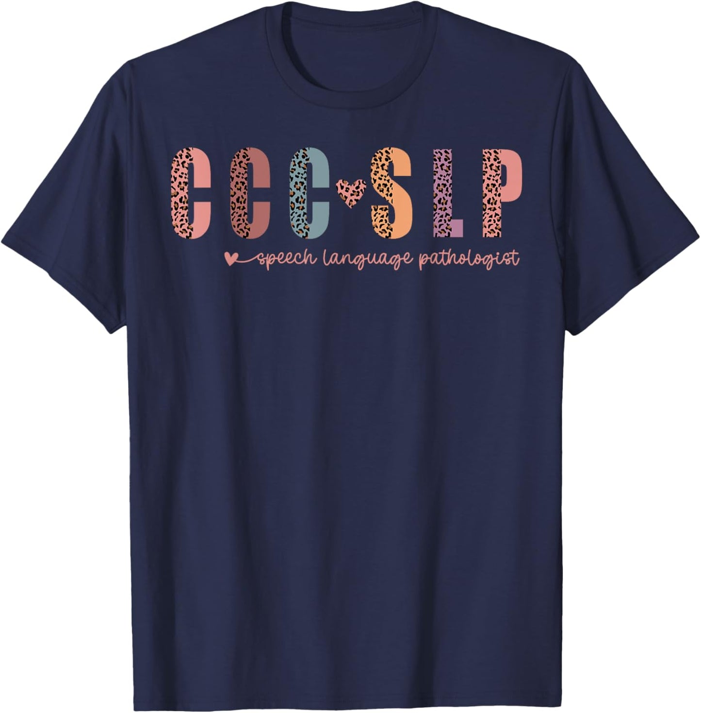 Retro Leopard CCC SLP Speech Language Pathologist SLPA T-Shirt - T-Shirt | Navy