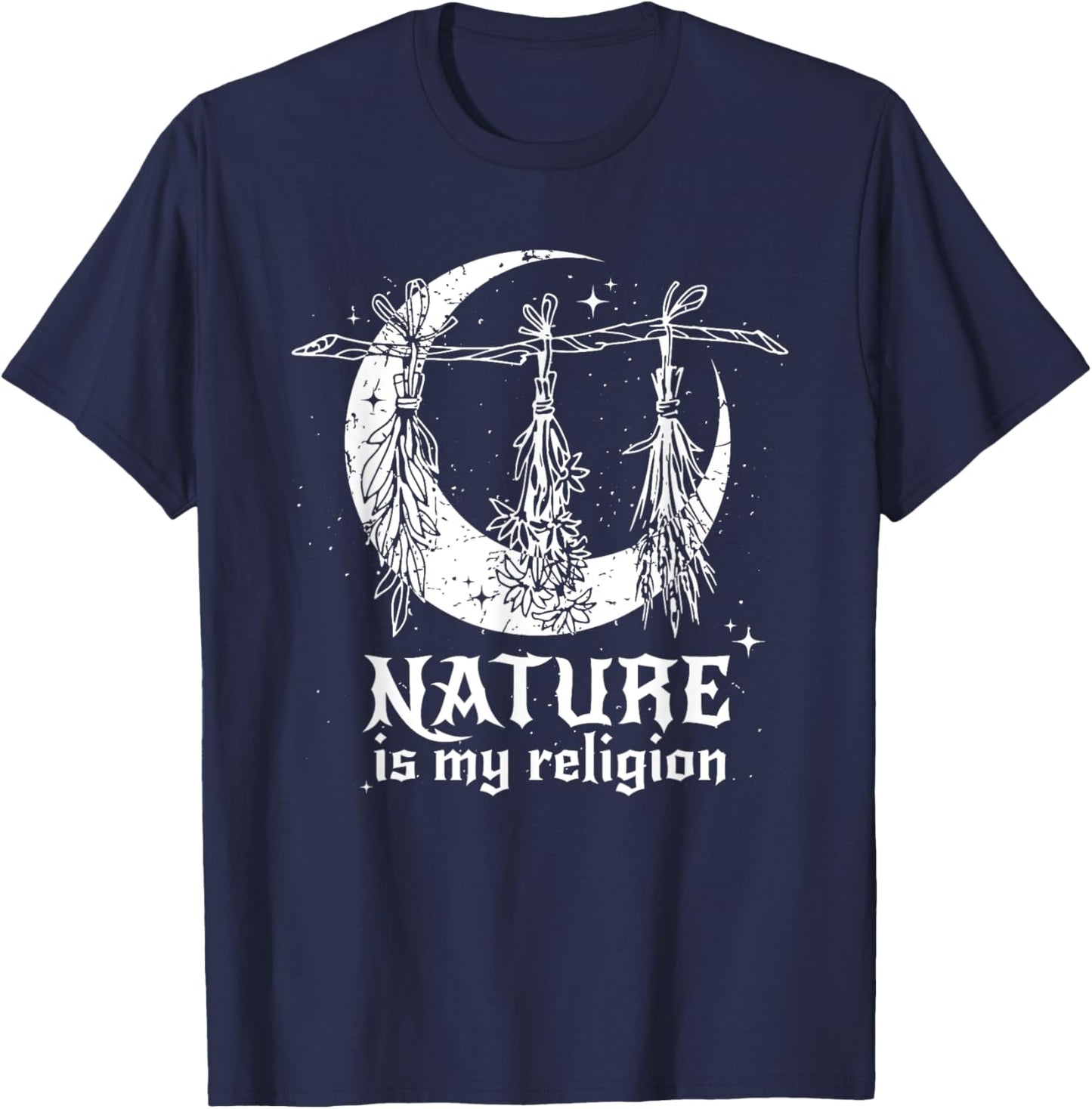 Nature Is My Religion Crescent Moon Wicca Pagan Witch Lover T-Shirt - T-Shirt | Navy