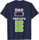 Triplet Dad Low Battery for Tired Parents Father's Day T-Shirt - T-Shirt | Navy