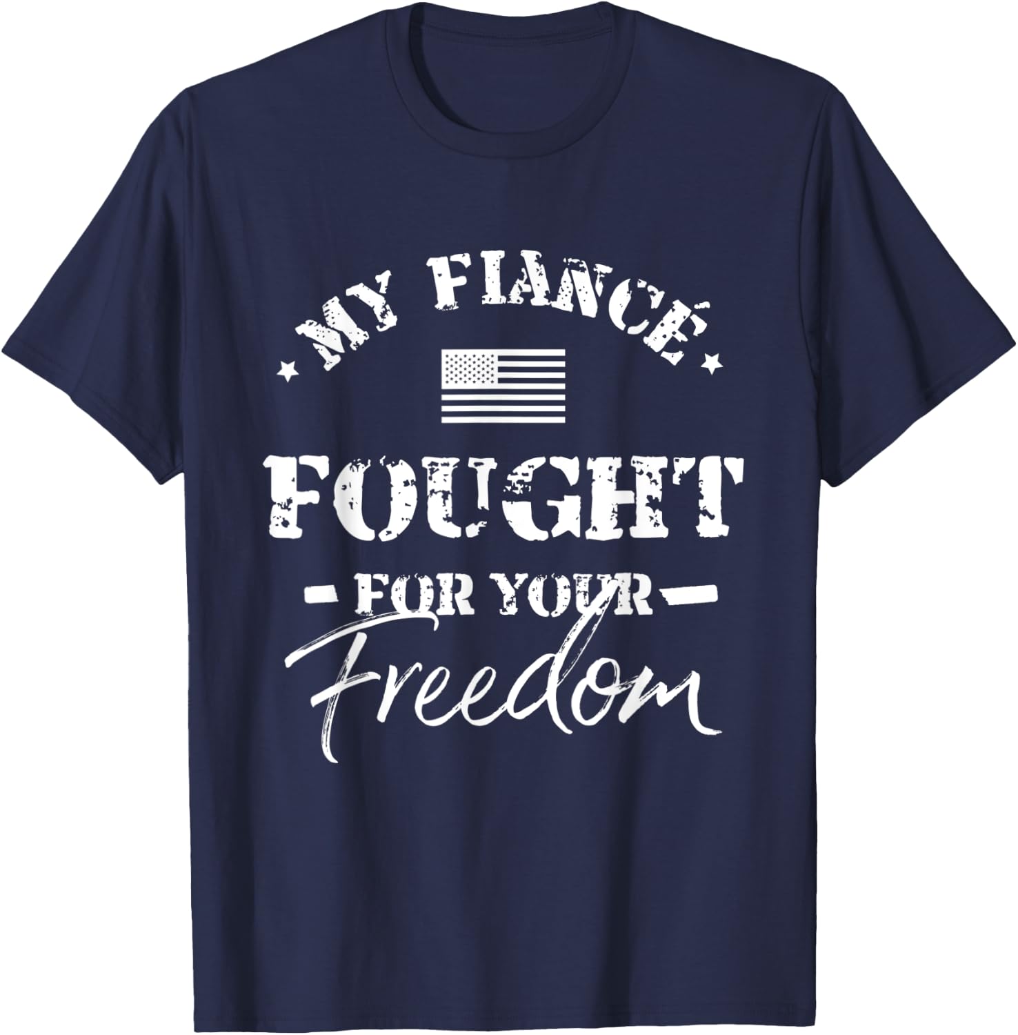 My Fiance is a Veteran Shirt for Fiancee T-Shirt - T-Shirt | Navy