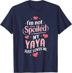 Im Not Spoiled My Yaya Just Loves Me Grandma Hearts T-Shirt - T-Shirt | Navy